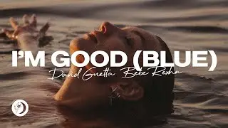 David Guetta, Bebe Rexha - I'm Good (Blue) - Lyric Video