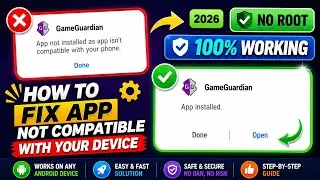 How To Fix App Not Installed As App Isn’t Compatible With Your Phone | No Root