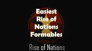 ROBLOX | Easiest Formables in Rise of Nations(I'm back boii)