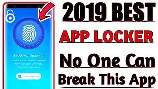 2019 BEST APP LOCKER EVER WITH FULL SECURITY | NO ONE CAN BREAK IT'S SECURITY