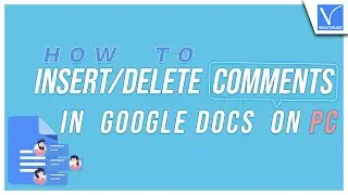 How To Insert and Delete Comments In Google Docs On PC [Best Ways]