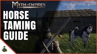 TAMING HORSES Ultimate Guide in Myth of Empires!