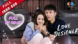Love Designer【FULL EP】EP39-40 | Dilraba melihat Johnny Huang dengan wanita lain | Chinazone Indo