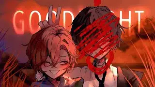 GOODNIGHT (2/2)  [TW! SUICIDE!] SOUKOKU ANGST