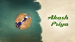 Akash & Priya || Pre wedding || Teaser || 2019