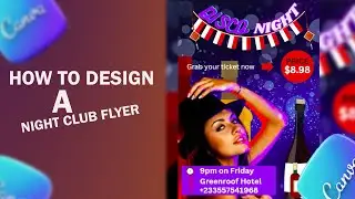 HOW TO DESIGN A NIGHT CLUB FLYER IN CANVA