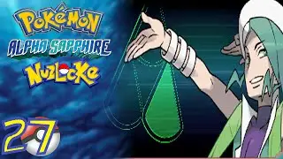 Pokemon Alpha Sapphire Nuzlocke - Part 27 | Wallace
