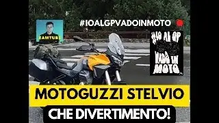 MotoGuzzi Stelvio: che divertimento!