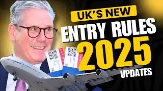 New UK Entry Rules in 2025: What You Need to Know About the New Entry Fee
