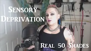 Sensory Deprivation Tutorial - Real 50 Shades (How to) #9