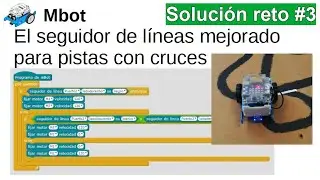 Seguidor de líneas con cruces Mbot- Simplificación de un código o programa -Solución reto 3 #Mbot