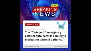 Introducing the "TwistJect" - Emergency Cortisol Delivery Device