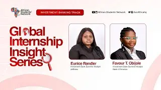 ASN Global Internship Insight Series - Investment Banking Track