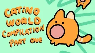 Catino World Compilation Part One
