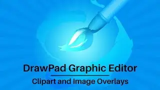 How to Add an Overlay Image or Clipart | DrawPad Graphic Editor Tutorial