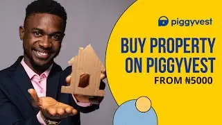 How to Invest In a Property on Piggyvest