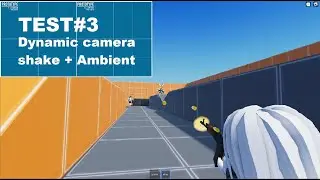 Roblox game test #3 | Dynamic camera shake + Ambient