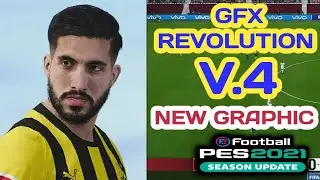 PES 2021 GFX Revolution v4  New Graphic