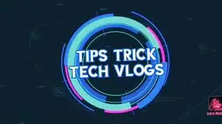 Tips Tricks Tech Vlogs Intro