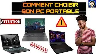 Comment bien choisir son PC Portable