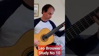 Leo Brouwer: Study 10 (Dale Harris)
