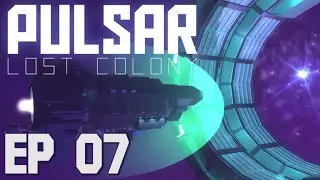 Pulsar: The Lost Colony - Episode 7 