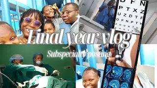 MED SCHOOL VLOG: Final year series//Sub-specialty posting🤗