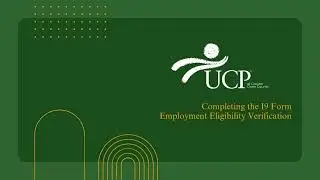 Completing the I9 Form Employment Eligibility Verification