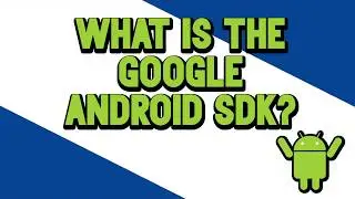 What is the Google Android SDK? | Android Interview Q&A | Under 60 Seconds