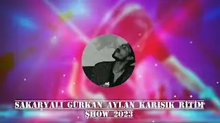 ROMAN HAVASI KARIŞIK RİTİM ŞHOW HİT  2023 (SAKARYALI GÜRKAN AYLAN) #romanhavası #remix