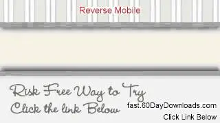 Reverse Mobile Download it Free of Risk - get it here