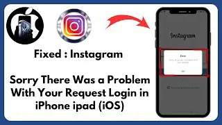 Fix : Instagram login Error / Sorry there was a problem with your request instagram login in iPhone