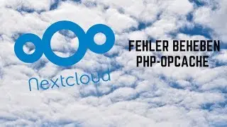 Nextcloud Fehler: PHP OP-cache