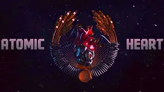 ATOMICHEART / АТОМНОЕ СЕРДЦЕ / #ATOMICHEART / #АТОМНОЕСЕРДЦЕ ПРОХОЖДЕНИЕ ИГРЫ #Miss_Sparta