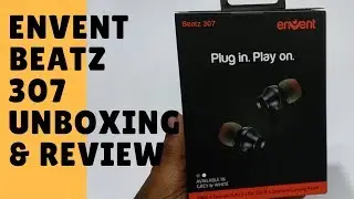 Envent Beatz 307 Unboxing and Review| Best Earphone under Rs 500 / 1000 ?