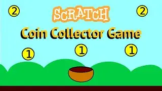 Coin Collector Game in Scratch 3.0 - Absolute for Beginner. Scratch Beginners Project