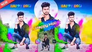 Holi Photo Editing 2023 || Holi Special Photo Editing Picsart || Happy Holi 2023
