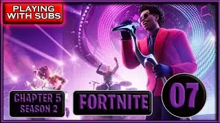 FORTNITE - PLAYING WITH SUBSCRIBERS - SEASON 02 - CHAPTER 5 - PART 07