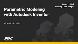 Introduction to Parametric Modeling with Autodesk Inventor