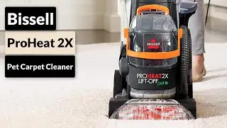Best Carpet Cleaner | Bissell ProHeat 2X Lift Off Pet Carpet Cleaner Review