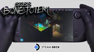 STASIS: BONE TOTEM | Steam Deck Gameplay | Steam OS