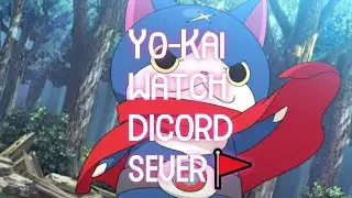 Join My Yo-Kai Watch Discord Server!