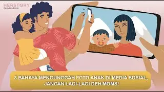 3 BAHAYA MENGUNGGAH FOTO ANAK DI MEDIA SOSIAL, JANGAN LAGI-LAGI DEH MOMS!