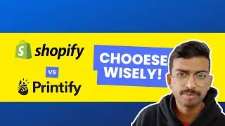 Shopify vs Printify Full Comparison - Print On Demand Store