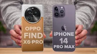 OPPO Find X6 Pro Vs iPhone 14 Pro Max