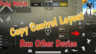 How To Copy Pubg Mobile Control Layout || Run Other Device || Copy Pubg Mobile Control Layout
