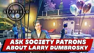 Ask Society Patrons about Larry Dumbrosky | Breaking the Bank Mission Guide | STARFIELD