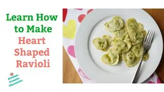 How to Make Heart Shaped Ravioli