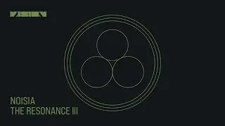 Noisia - The Resonance III (Full Album) | 