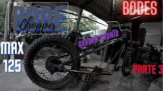 Chopper Max 125 caseira parte 3